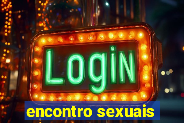 encontro sexuais